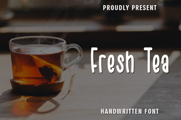 Fresh Tea: A Script Font That Adds Warmth to Campaigns
