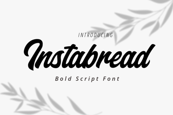 Instabread: A Font That Breathes Life Into Your Creations